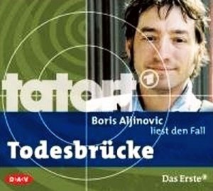 Boris Aljinovic liest Tatort Folge 591: Todesbrücke (Kommissar Felix Stark)