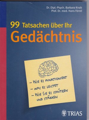 gebrauchtes Buch – Knab, Barbara; Förstl – 99 Tatsachen über Ihr Gedächtnis