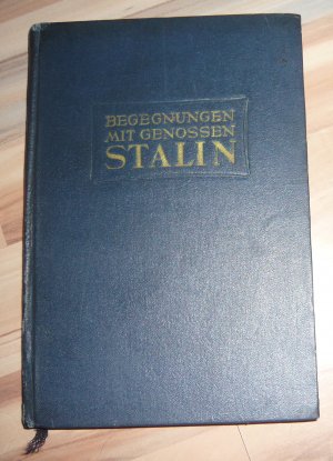 Begegnungen mit Genossen Stalin