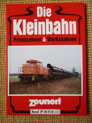 gebrauchtes Buch – Wolfgang Zeunert – Die Kleinbahn Band 7