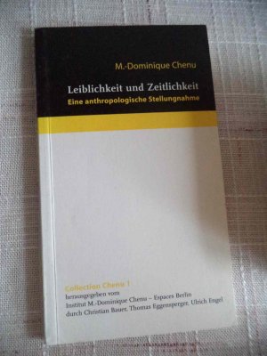 Leiblichkeit und Zeitlichkeit - Eine anthropologische Stellungnahme - Band 1