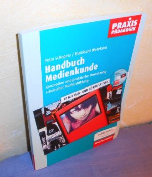 Handbuch Medienkunde: Konzeption und praktische Umsetzung schulischer Medienbildung + CD mit Film- und Hörbeispielen