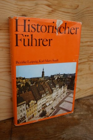 gebrauchtes Buch – Heydick, Lutz; Hoppe – Historischer Führer: Stätten und Denkmale der Geschichte in den Bezirken Leipzig, Karl-Marx-Stadt