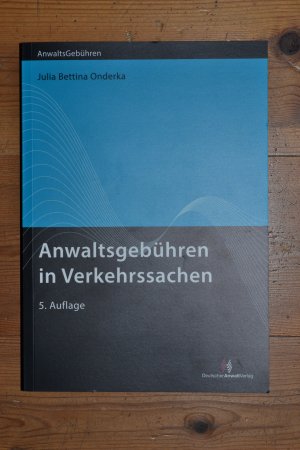 gebrauchtes Buch – Onderka, Julia Bettina – Anwaltsgebühren in Verkehrssachen