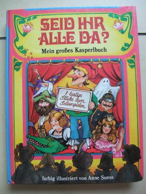 Seid ihr alle da? - Mein großes Kasperlbuch , mit Poster