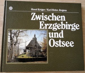 gebrauchtes Buch – Krüger, Horst und Karl-Heinz Jürgens – Zwischen Erzgebirge und Ostsee