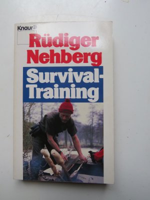 gebrauchtes Buch – Nehberg, Rüdiger SIGNIERT – Survival-Training