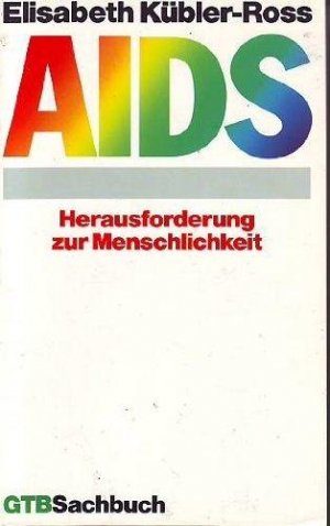 AIDS. Herausforderung zur Menschlichkeit.