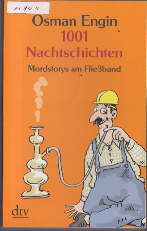 1001 Nachtschichten - Mordstorys am Fließband