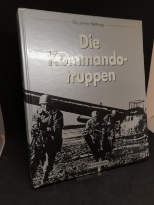 gebrauchtes Buch – Russell Miller – Die Kommandotruppen. von Russell Miller und der Redaktion der Time-Life-Bücher. [Chefred.: Thomas H. Flaherty. Aus dem Engl. übertr. von Walter Brumm] / Der Zweite Weltkrieg