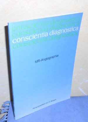 gebrauchtes Buch – Hg.: G. Bargon – Conscientia diagnostica : MR Angiographie