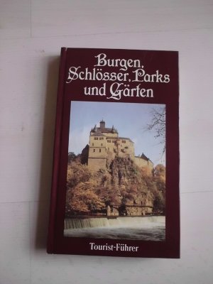 gebrauchtes Buch – Burgen Schlösser Parks und Gärten gebrauchtes Buch – Burgen Schlösser Parks und Gärten