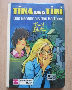 gebrauchtes Buch – Enid Blyton – Tina und Tini / Das Geheimnis des Gärtners