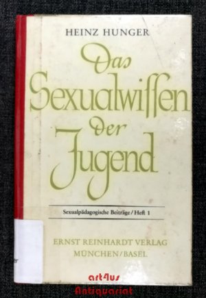 Das Sexualwissen der Jugend. Sexualpädagogische Schriftenreihe ; 1