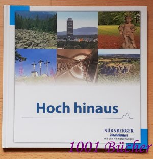 Hoch hinaus ~ Eine Auswahl von Veröffentlichungen in den Nürnberger Nachrichten