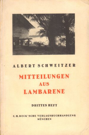 Mitteilungen aus Lambarene - Drittes Heft: Herbst 1925 bis Sommer 1927