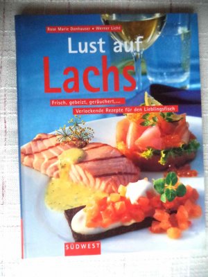 gebrauchtes Buch – Donhauser, Rose M – Lust auf Lachs