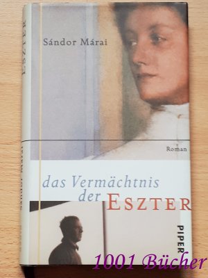 gebrauchtes Buch – Sandor Márai – Das Vermächtnis der Eszter ~ Roman