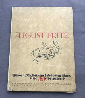 August Fritz - Aus dem Nachlaß eines hessischen Wald - und Wildmalers / 28 Blätter / limitierte Auflage (3.F.B.)