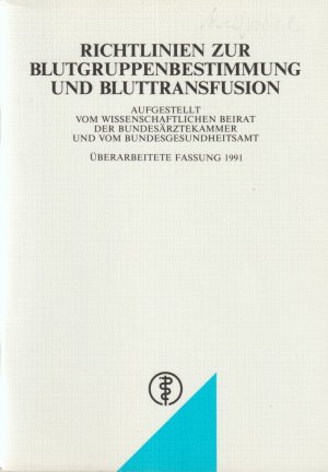 Richtlinien zur Blutgruppenbestimmung und Bluttransfusion