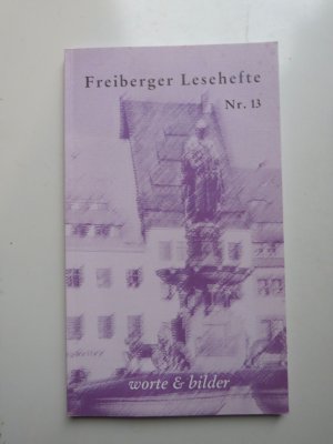 worte & bilder. Freiberger Lesehefte. Ausgabe Nr. 13 : Thema: Adams Töchter