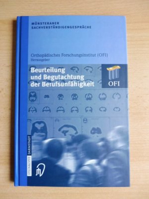 gebrauchtes Buch – Orthopädisches Forschungsinstitut Hrsg. – Münsteraner Sachverständigengespräche - Beurteilung und Begutachtung der Berufsunfähigkeit