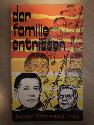 Der Familie entrissen - Aus dem Tagebuch eines christlichen Sträflings in Rußland - Vater, Mutter, Sohn: Sie alle wählen den Weg des Kreuzes statt den des Kompromisses.