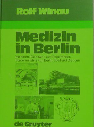 gebrauchtes Buch – Rolf Winau – Medizin in Berlin