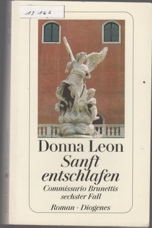 gebrauchtes Buch – Donna Leon – Sanft entschlafen - Commissario Brunettis sechster Fall