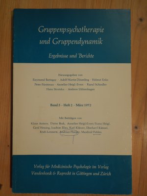 Gruppenpsychotherapie und Gruppendynamik. Ergebnisse und Berichte. Band 5. Heft 2. September 1972