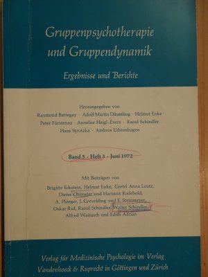 Gruppenpsychotherapie und Gruppendynamik. Ergebnisse und Berichte. Band 5. Heft 3. September 1972