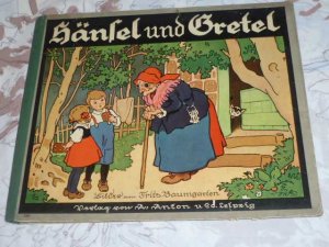 Hänsel und Gretel ( mit Bildern von Fritz Baumgarten )