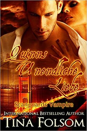 gebrauchtes Buch – Tina Folsom – Quinns Unendliche Liebe (Scanguards Vampire - Buch 6)