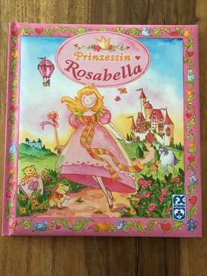 gebrauchtes Buch – Illustrationen Klara Wünschmann – Prinzessin Rosabella