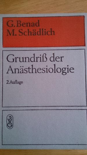 gebrauchtes Buch – G. Benad – Grundriß der Anästhesiologie