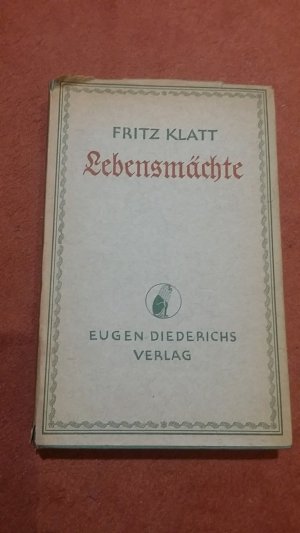 antiquarisches Buch – Klatt, Fritz - guter Zustand - Schutzumschlag stäkere Gebrauchsspuren – Lebensmächte - Gesetze der geistigen Entwicklung