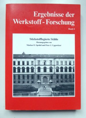 Stickstofflegierte Stähle - Ergebnisse der Werkstoff-Forschung - Band 4 (ETH-WerksZürich)