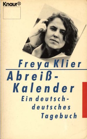 gebrauchtes Buch – Freya Klier – Abreiß-Kalender: Ein deutsch-deutsches Tagebuch