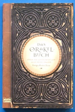 gebrauchtes Buch – Savas, Georgia Routsis – Das Orakel-Buch : finde die Antworten auf alle deine Fragen