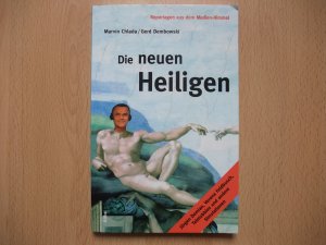 Die neuen Heiligen - Reportagen aus dem Medien-Himmel, Band 1: Jürgen Domian, Verona Feldbusch, Teletubbies und andere Simulationen