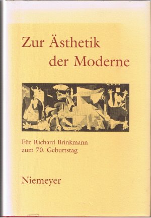 Zur Ästhetik der Moderne - Für Richard Brinkmann zum 70. Geburtstag