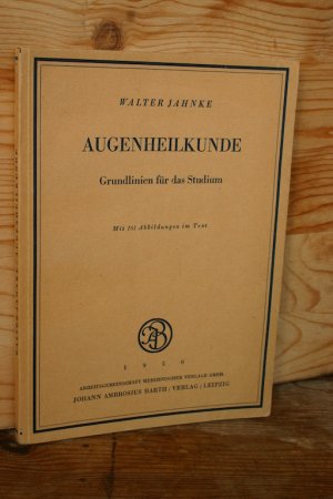 Augenheilkunde. Grundlinien für das Studium - Mit 161 Abbildungen im Text