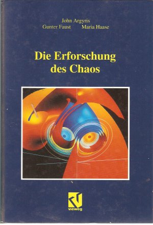 gebrauchtes Buch – Argyris, John H – Die Erforschung des Chaos