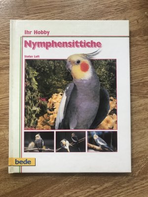 gebrauchtes Buch – Stefan Luft – Ihr Hobby Nymphensittiche