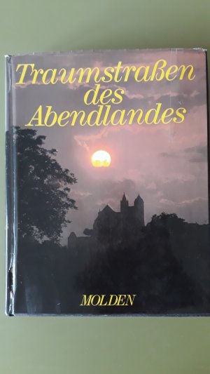 gebrauchtes Buch – Herausgegeben von Günter Treffer – Traumstraßen des Abendlandes