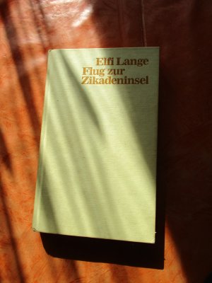 gebrauchtes Buch – Elfi Lange – Flug zur Zikadeninsel.