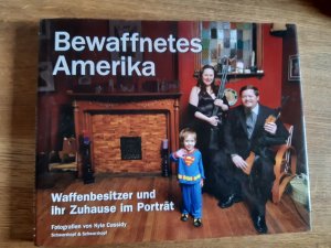 gebrauchtes Buch – Kyle Cassidy – Bewaffnetes Amerika