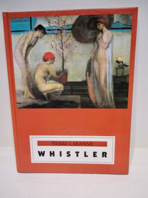 gebrauchtes Buch – Pierre Cabanne – Whistler