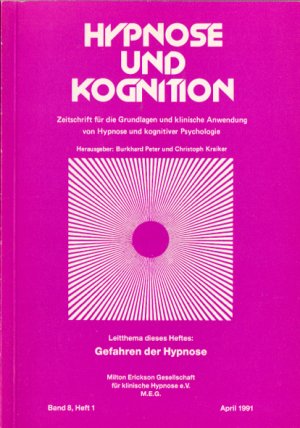 gebrauchtes Buch – Hrsg.: Burkhard Peter, Christoph Kaiker – Hypnose und Kognition. Zeitschrift für Hypnose und Hypnotherapie. Gefahren der Hypnose. Band 8 Heft 1 April 1991