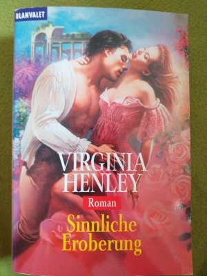 gebrauchtes Buch – Virginia Henley – Sinnliche Eroberung